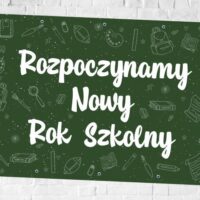 Rozpoczynamy Nowy Rok Szkolny !!