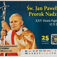 XXV DZIEN PAPIESKI pt. ŚW. JAN PAWEŁ II